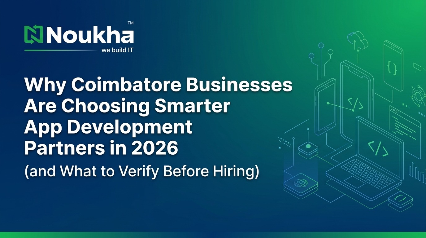 App development company in Coimbatore helping businesses choose smarter mobile app development partners in 2026